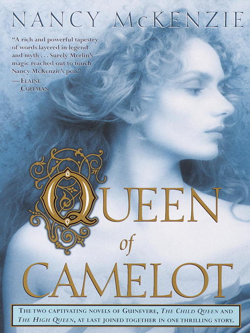 Title details for Queen of Camelot by Nancy McKenzie - Wait list